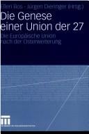 Die Genese einer Union der 27
