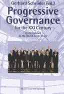 Progressive Governance for the XXI Century:Contribution to the Berlin Conference