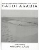 Vegetation and Biogeography of the Sand Seas of Saudi Arabia