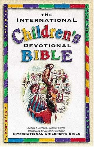 The international children's devotional Bible
