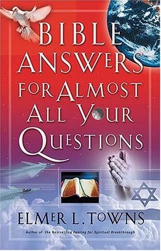 Bible answers for almost all your questions