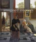 IMAGINED INTERIORS: REPRESENTING THE DOMESTIC INTERIOR SINCE THE RENAISSANCE; ED. BY JEREMY AYNSLEY