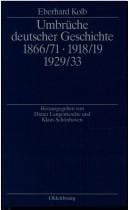 Umbrüche deutscher Geschichte 1866/71, 1918/19, 1929/33