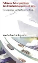 Politische Kulturgeschichte der Zwischenkriegszeit 1918-1939