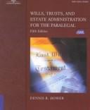 WILLS, TRUSTS, AND ESTATE ADMINISTRATION FOR THE PARALEGAL