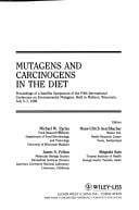 Mutagens and carcinogens in the diet