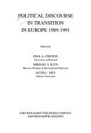 Political discourse in transition in Eastern and Western Europe, 1989-1991