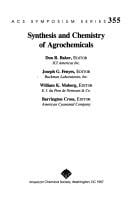 Synthesis and chemistry of agrochemicals