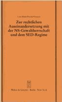 Zur rechtlichen Auseinandersetzung mit der NS-Gewaltherrschaft und dme SED-Regime