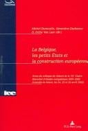 La Belgique, les petits Etats et la construction européenne