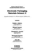 Electronic packaging materials science X