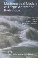 Mathematical models of large watershed hydrology