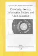 Knowledge society, information society and adult education