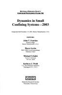 Dynamics in small confining systems--2003