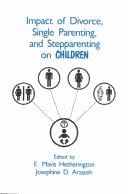 Impact of divorce, single parenting, and stepparenting on children