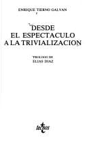 Desde el espectáculo a la trivialización