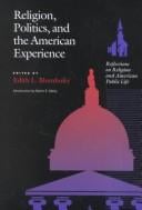 Religion, politics, and the American experience