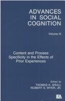 Content and process specificity in the effects of prior experiences