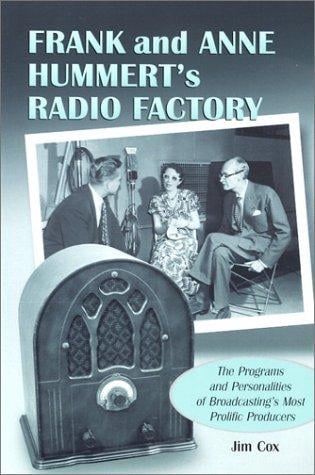 Frank and Anne Hummert's radio factory