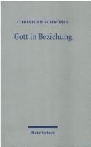 Gott in Beziehung. Studien zur Dogmatik
