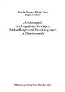 "Arisierungen," beschlagnahmte Verm©œgen, R©ơckstellungen und Entsch©Þdigungen in Ober©œsterreich