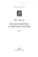 Roland Barthes, le métier d'écrire