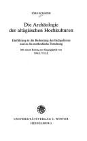 Die Archäologie der altägäischen Hochkulturen