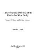 The medieval earthworks of the Hundred of West Derby