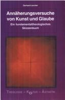 Annäherungsversuche von Kunst und Glaube