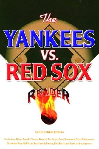 The Yankees vs. Red Sox reader