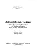 Ch©Øteau et strat©♭gies familiales