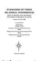 Summaries of Three Bilateral Conferences