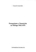 Franquismo y transición en Málaga, 1962-1979