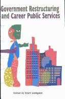 Government restructuring and career public service in Canada