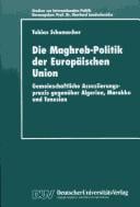 Die Maghreb-Politik der Europäischen Union