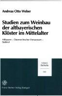 Studien zum Weinbau der altbayerischen Klöster im Mittelalter