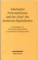 Asketischer Protestantismus und der "Geist" des modernen Kapitalismus: Max Weber und Ernst Troeltsch