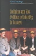 Religion and the politics of identity in Kosovo