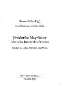 Friederike Mayr ocker oder "das Innere des Sehens": Studien zu Lyrik, H orspiel und Prosa
