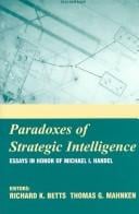 Paradoxes of strategic intelligence