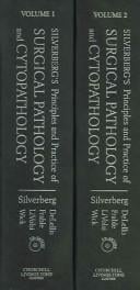 Silverberg's principles and practice of surgical pathology and cytopathology