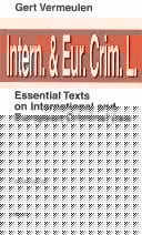 Essential texts on international and European criminal law