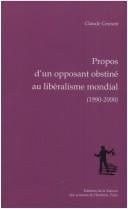 Propos d'un opposant obstiné au libéralisme mondial, 1990-2000                suivi de La prévision économique aux Etats-Unis (1957)