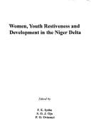 Women, youth restiveness and development in the Niger Delta