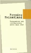 Fremdes Heimatland: Remigration und literarisches Leben nach 1945