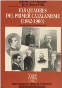 Els quadres del primer catalanisme polític, 1882-1900