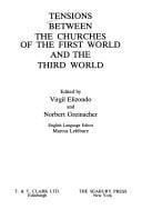Tensions between the churches of the First world and the Third world