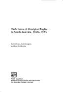 Early forms of Aboriginal English in South Australia, 1840s-1920s