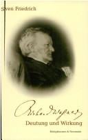 Richard Wagner - Deutung und Wirkung