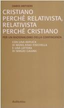 Cristiano perché relativista, relativista perché cristiano